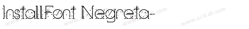 InstallFont Negreta字体转换